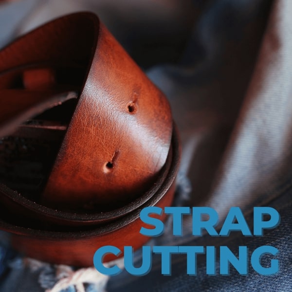 Strap Cutting Service